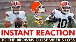 🚨INSTANT REACTION: Browns Lose Last Second HEARTBREAKER In Dillon Gabriel's First Start vs. Vikings