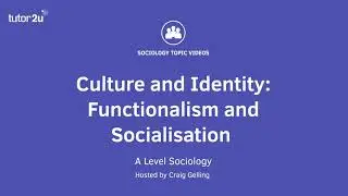 Functionalism and Socialisation