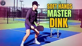 How To Develop Soft Hands | Master The Pickleball Dink
