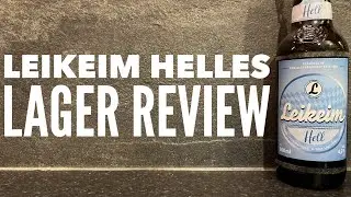 Leikeim Hell Review By Brauhaus Leikeim | German Helles Lager Review