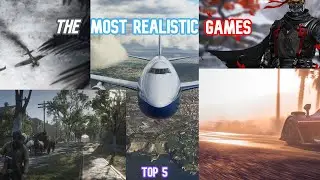 The Most Realistic Graphics Games So Far | Close To Real Life