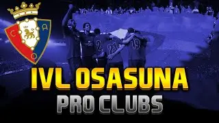 IVL Osasuna - Game Night 1 (FIFA 16 Pro Clubs Online League)