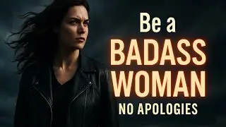 Becoming a Badass Woman:The Ultimate Guide for 2025 | Be Unstoppable & Unapologetic | Untamed Queen