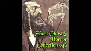046 Short Ghost and Horror Collection 01 La Derni&egrave;re Mobilisation William Addison Dwiggins