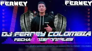 110 GRUPO SAGRADO LEVANTA LAS MANOS PRO DJ FERNEY COLOMBIA 