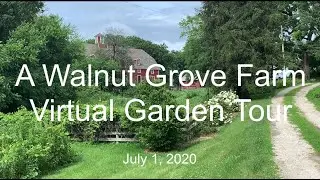 A Walnut Grove Farm Virtual Garden Tour