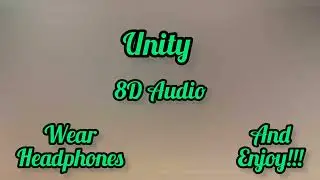 Unity 8D | Unity Full Song In 8D | ft. Alan Walker | #alanwalker #8d #8daudio