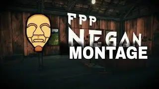 NEGAN FPP MONTAGE