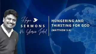 Hungering and Thirsting for God (Matthew 5:6)