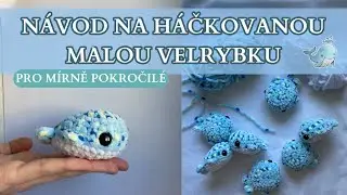 Návod na háčkovanou malou VELRYBKU /Clarusart