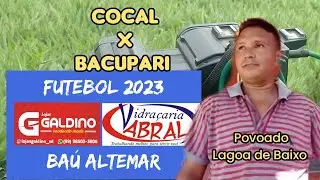 COCA X BACUPARI/ POVOADO LAGOA DE BAIXO MUNIC&Iacute;PIO DE COLINAS -MA