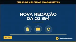 NOVA REDAÇÃO DA OJ 394