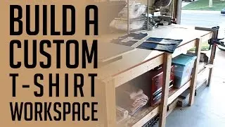 BUILD A WORKSPACE FOR YOUR CUSTOM T-SHIRT BUSINESS