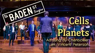 Cells Planets (Chanticleer cover) - The Baden Street Singers