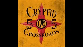 Cryptid Cross Roads 505 Ep 42 General Discussion on Sasquatch