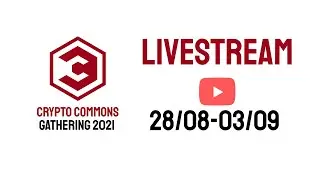 Crypto Commons Gathering 2021 livestream!