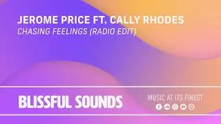Jerome Price ft. Cally Rhodes - Chasing Feelings (Radio Edit)