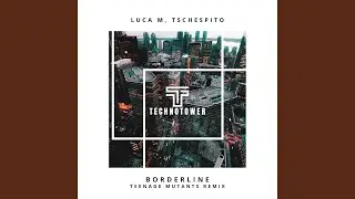 Borderline (Teenage Mutants RMX)