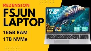 Fsjun 17,3 Zoll Laptop Rezension 2026: 16GB RAM, 1TB SSD, N5095 – Lohnt er sich?