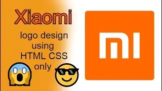 Xiaomi Logo Design using HTML and CSS only  ||  JUST IN 3 MINUTES