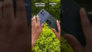 Moto Edge 60 Fusion Vs Realme 15 Camera Compare
