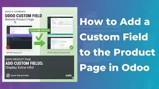 How to Add a Custom Field or Additional Field to the Product Page in Odoo SaaS