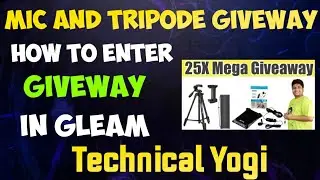 How To Participate Giveway Of Technical Yogi's Mega Giveway ? || Gleam Giveway ||