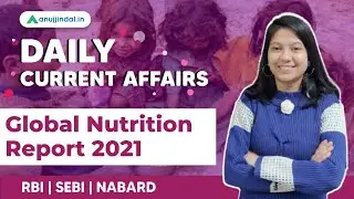 RBI SEBI & NABARD| Daily Current Affairs | Global Nutrition Report 2021 | 03rd December