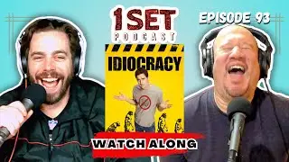 Idiocracy [WATCH ALONG] | 1 Set - Episode 93