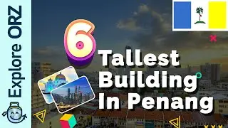 6 Tallest Building In Penang | Penang's Tallest Skyscraper