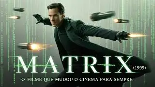 Matrix (1999): Everything About the Film - Cast, Meaning, Philosophy and Impact