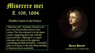 Miserere mei. Henry Purcell. Double Canon at the Octave. Harry Christophers and The Sixteen.
