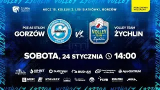 2 Liga. PGE AS Stilon Gorz&oacute;w - Volley Team Żychlin | Mecz 15. kolejki Grupy A.