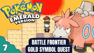 Camerupt ERUPTS for Glory | Pokemon Emerald Battle Frontier | Gold Symbol Quest | PART 7