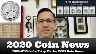 2020 Coin News You Can Use - 2020-W nickels, W quarters & privy marks, PCGS Coin Quest