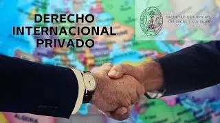 2025 09 09 - Derecho Internacional Privado (Presencial) - EXPOSICIONES GRUPOS 1 Y 2 -