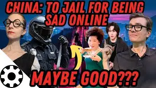 China Jails Overly Sad & Rich Influencers - Should&nbsp;We?