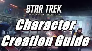 Star Trek Adventures RPG Character Creation Guide