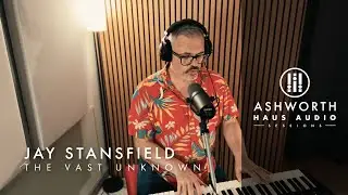 Jay Stansfield | The Vast Unknown (Live) | Ashworth Haus Audio Sessions