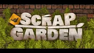 Scrap Garden