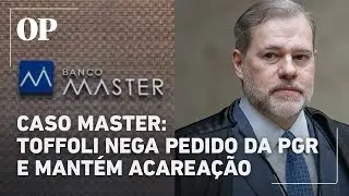 Toffoli mant&eacute;m acarea&ccedil;&atilde;o no caso Banco Master e contraria pedido da PGR