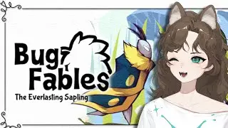 [Bug Fables] On our quest for the Everlasting Sapling !