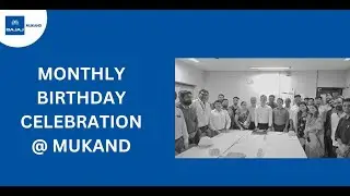 Monthly Birthday Celebration at Mukand