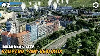 Transformasi Kota! Industrial Complex dan Central Station - Cities Skyline 2