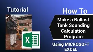 Paano Gumawa ng Ballast Tank Sounding Calculation Program Gamit ang MICROSOFT EXCEL