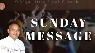 4-1-2026 || Sunday Message PART-1  - Pas. G Nathaniel garu || Omega Little Flock Church KPD
