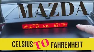HOW TO CHANGE BACK  CELSIUS TO FAHRENHEIT, MAZDA CX 9