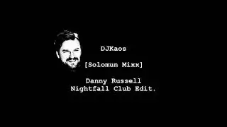 DJKaos (Solomun Mixx) Nightfall Club Edit.