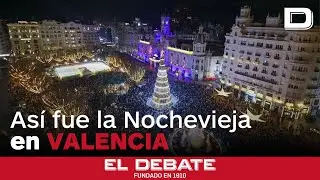 El v&iacute;deo a vista de dron de la celebraci&oacute;n de la Nochevieja en Valencia