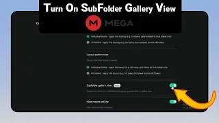 How to Turn On SubFolder Gallery View on Mega [NEW]